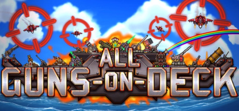 [TEST] All Guns On Deck – la version pour Steam