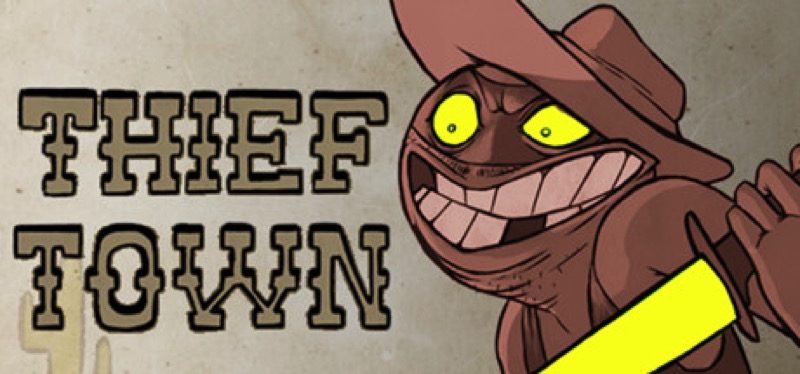 [TEST] Thief Town – la version pour Steam