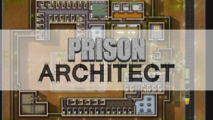 Prison Architect