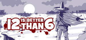 12 is Better Than 6 - logo