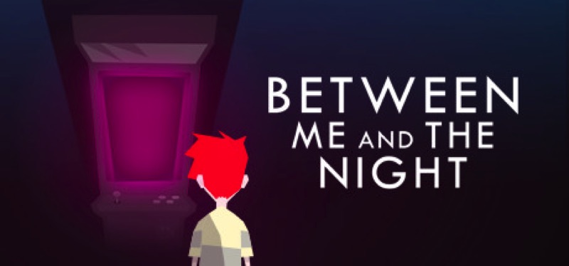 [TEST] Between Me and The Night – la version pour Steam