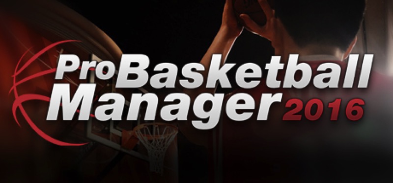 [TEST] Pro Basketball Manager 2016 – la version pour Steam