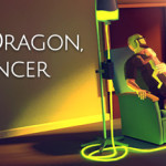 That Dragon, Cancer