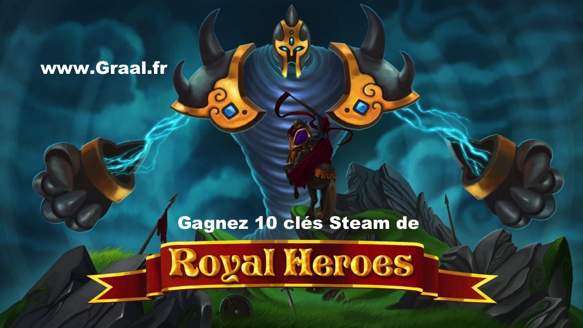 CONCOURS : Gagnez 10 clés Steam du jeu Royal Heroes