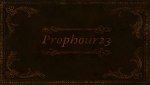 Prophour23