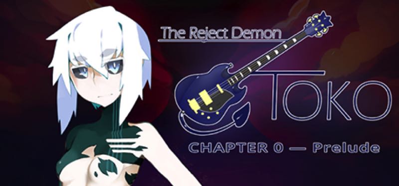 [TEST] The Reject Demon: Toko Chapter 0 — Prelude – la version pour Steam