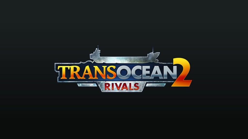 TransOcean 2 - Rivals