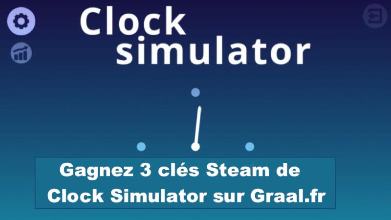 CONCOURS : Gagnez 3 clés Steam du jeu Clock Simulator
