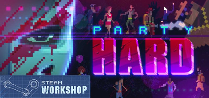 [TEST] Party Hard – la version pour Steam