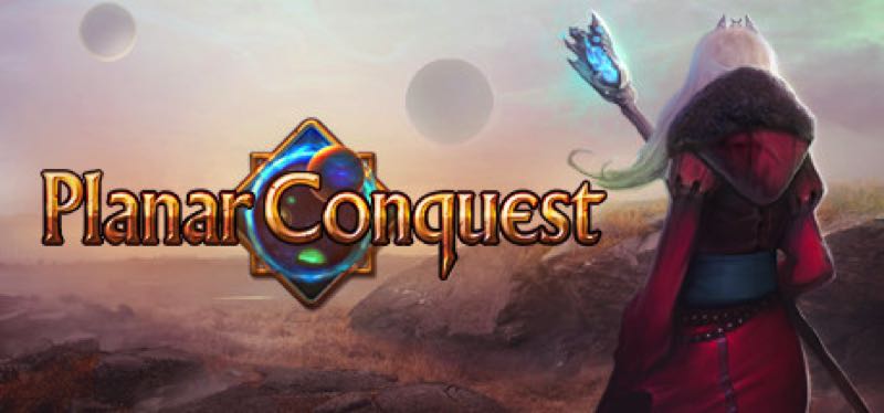 [TEST] Planar Conquest – la version pour Steam