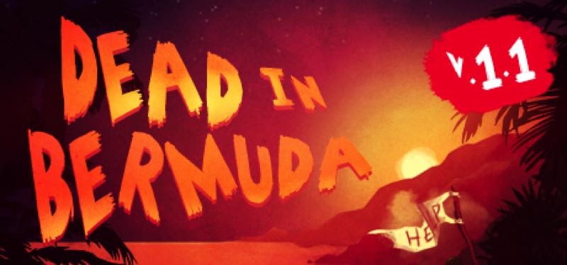 [TEST] Dead In Bermuda – la version pour Steam