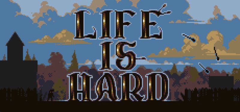 [TEST] Life is Hard – la version pour Steam
