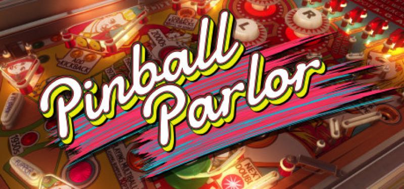 [TEST] Pinball Parlor – la version pour Steam