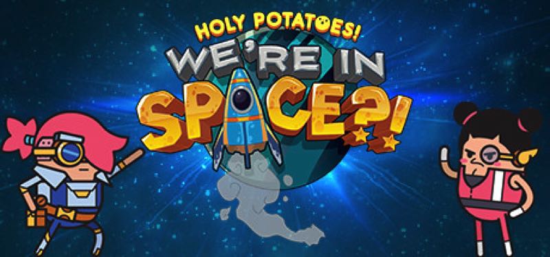 [TEST] Holy Potatoes! We’re in Space?! – la version pour Steam