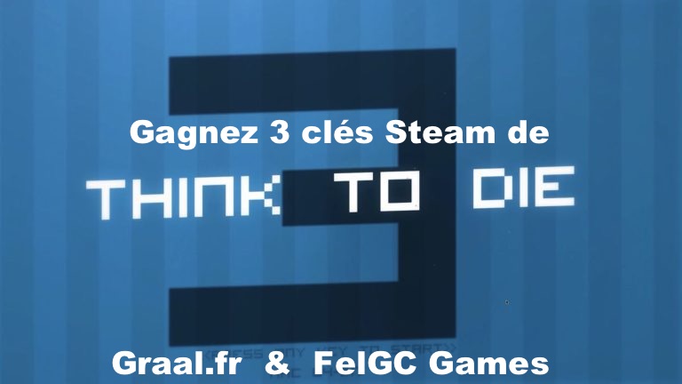 CONCOURS : Gagnez 3 clés Steam du jeu Think To Die 3