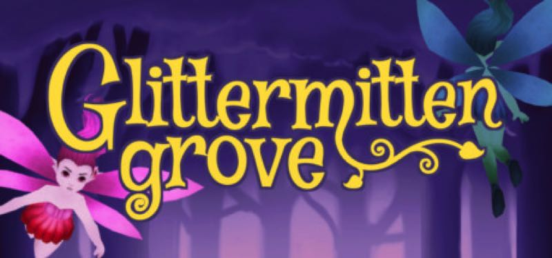 [TEST] Glittermitten Grove – la version pour Steam