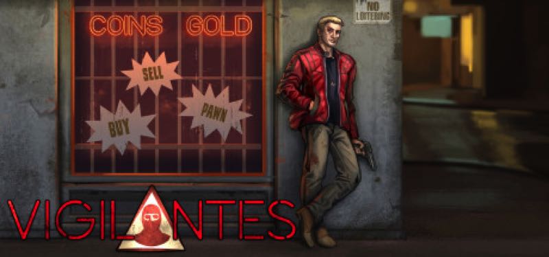 [TEST] Vigilantes – la version pour Steam