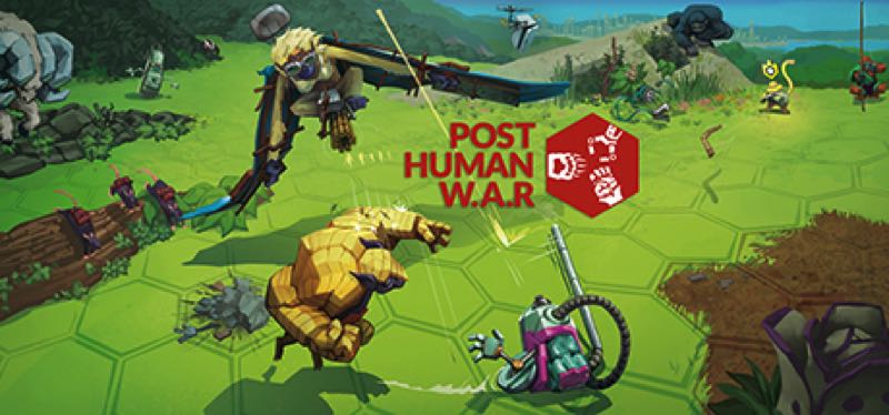[TEST] Post Human W.A.R – la version pour Steam