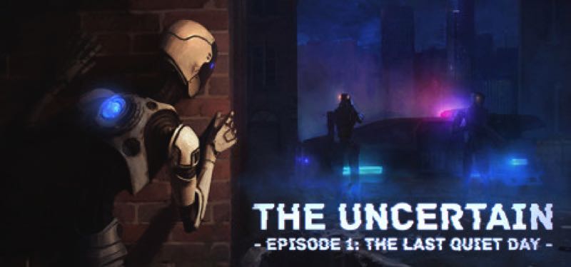 [TEST] The Uncertain: Episode 1 – The Last Quiet Day – la version pour Steam
