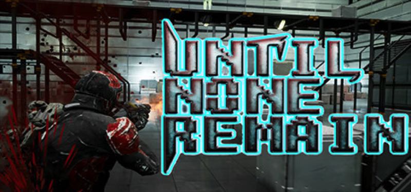 [TEST] Until None Remain: Battle Royale PC Edition – la version pour Steam