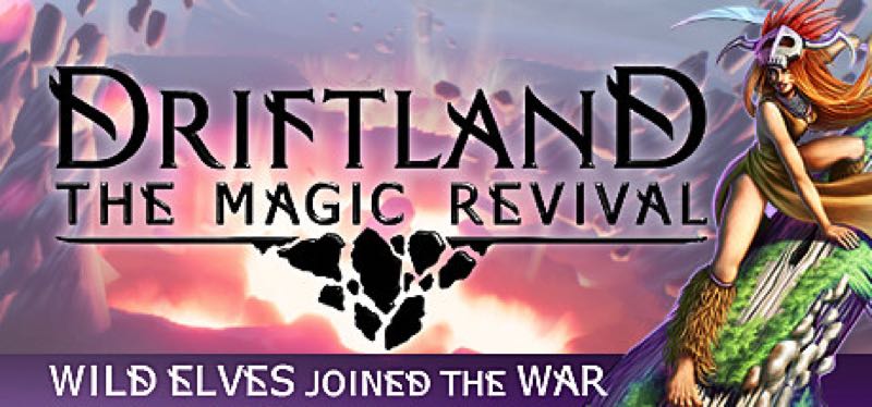 [TEST] Driftland: The Magic Revival – la version pour Steam