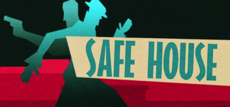 [TEST] Safe House – version pour Steam
