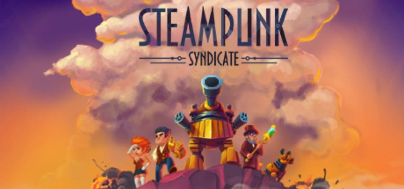 [TEST] Steampunk Syndicate – version pour Steam