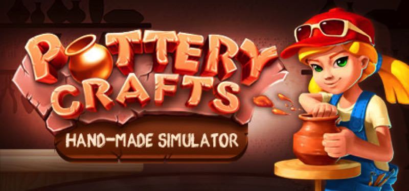 [TEST] Pottery Crafts: Hand-Made Simulator – version pour Steam