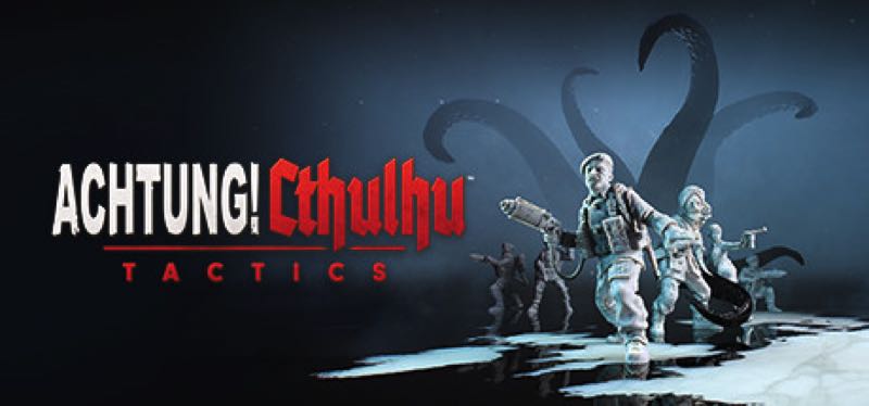 [TEST] Achtung! Cthulhu Tactics – version pour Steam