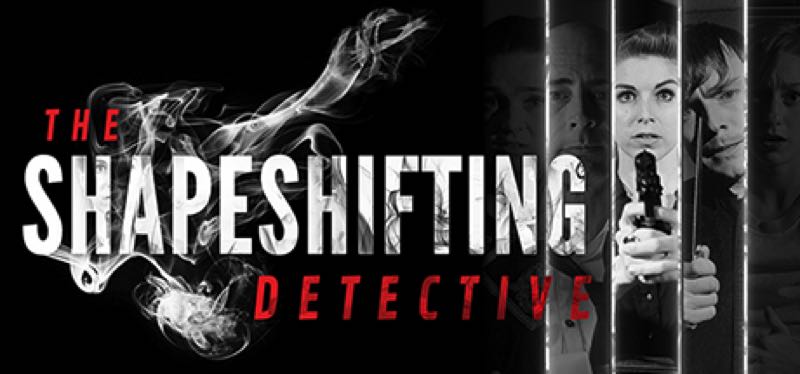 [TEST] The Shapeshifting Detective – version pour Steam