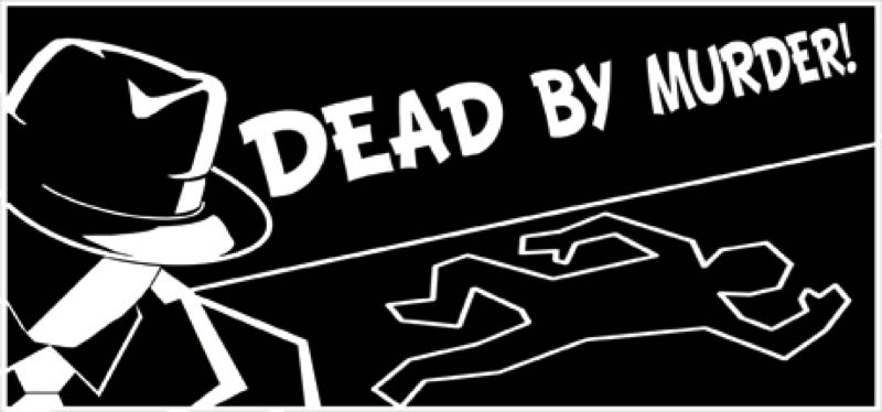 [TEST] Dead By Murder – version pour Steam
