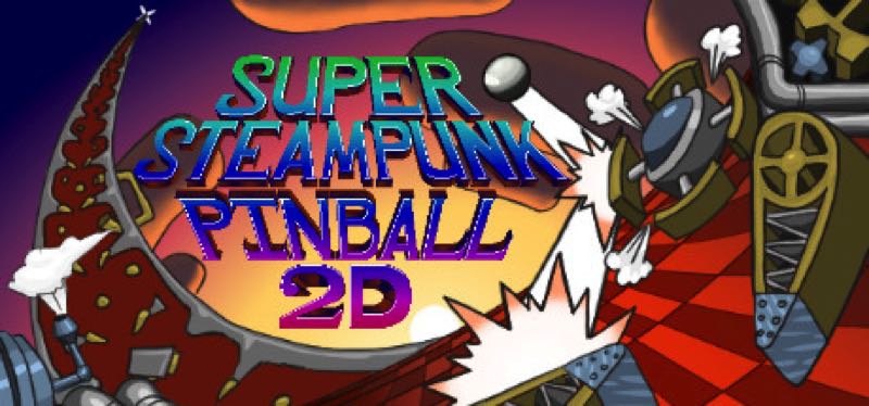 [TEST] Super Steampunk Pinball 2D – version pour Steam