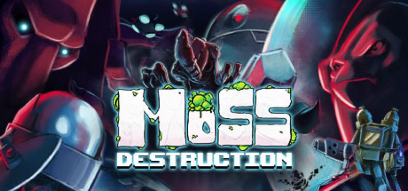 [TEST] Moss Destruction – version pour Steam