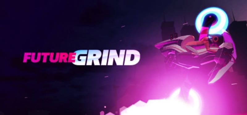 [TEST] FutureGrind – version pour Steam