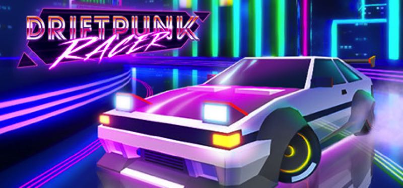 [TEST] Driftpunk Racer – version pour Steam
