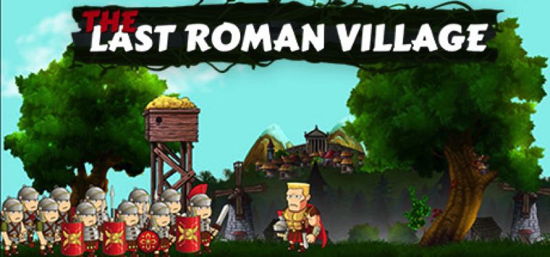 [TEST] The Last Roman Village – version pour Steam
