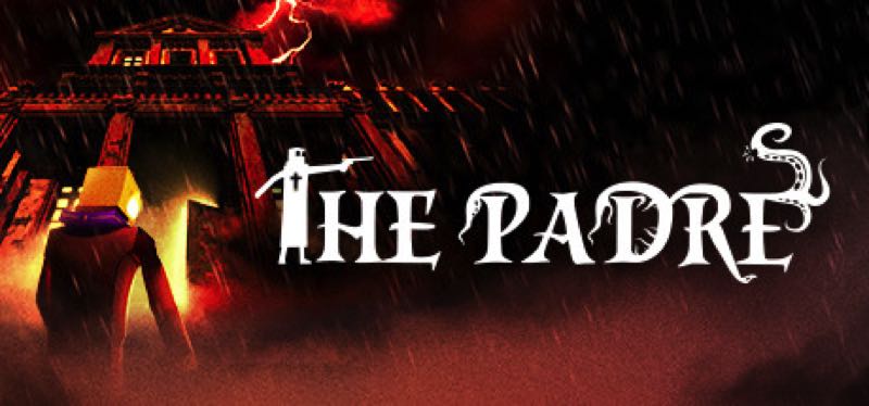 [TEST] The Padre – version pour Steam