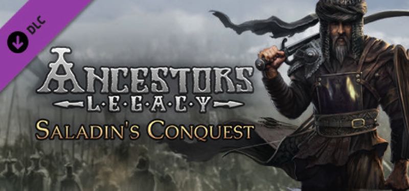 [TEST] Ancestors Legacy – Saladin’s Conquest – version pour Steam