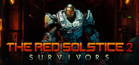 The Red Solstice 2: Survivors