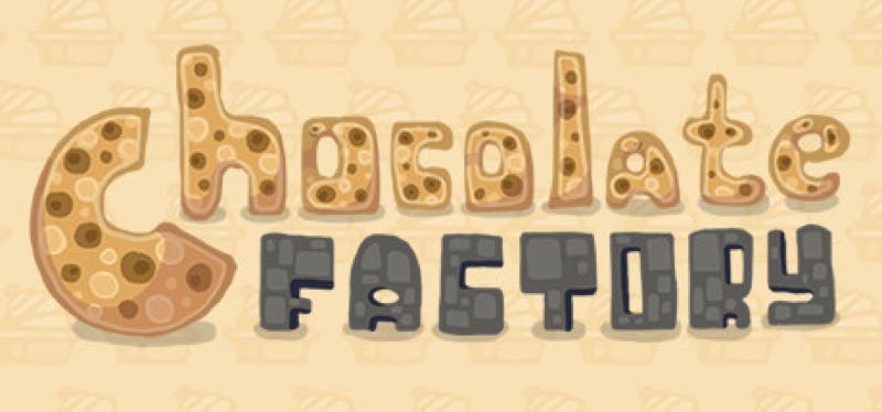 [TEST] Chocolate Factory – version pour Steam