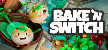 Bake ‘n Switch