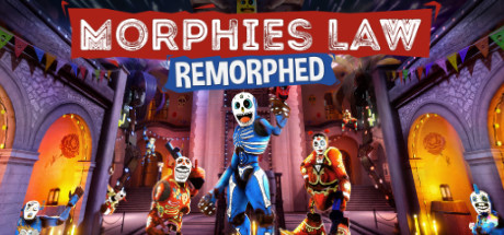 Morphies Law: Remorphed