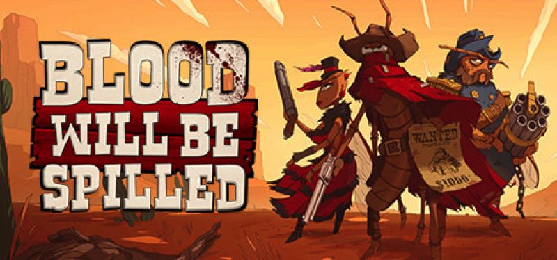 [TEST] Blood will be Spilled – version pour Steam