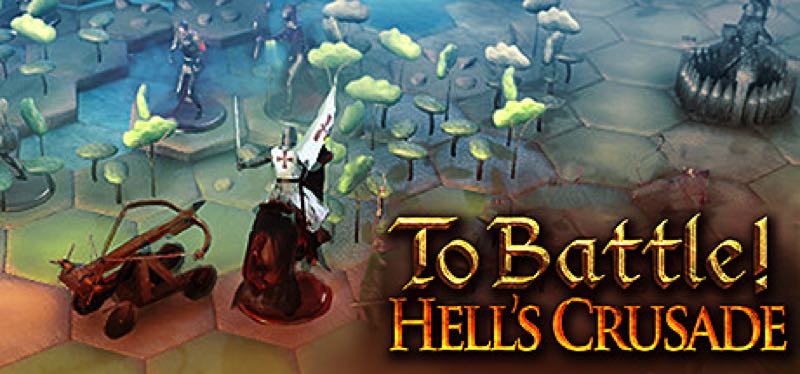 [TEST] To Battle!: Hell’s Crusade – version pour Steam