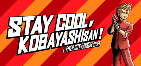 Stay Cool, Kobayashi-San!: A River City Ransom Story