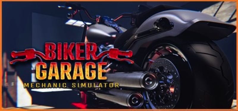 [TEST] Biker Garage: Mechanic Simulator – version pour Steam