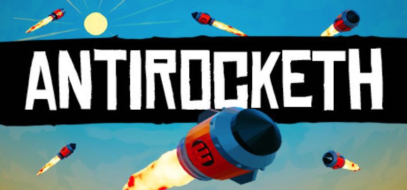 [TEST] Antirocketh – version pour Steam