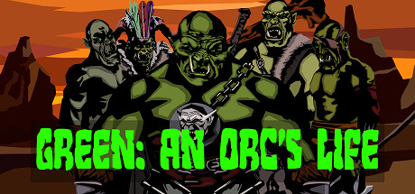 Green: An Orc’s Life