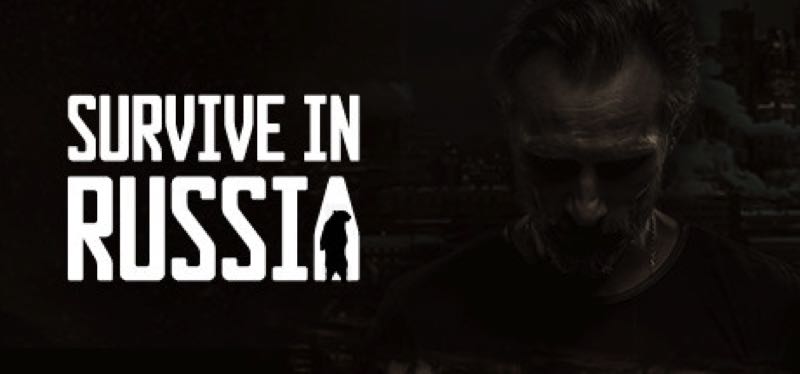 [TEST] Survive In Russia – version pour Steam