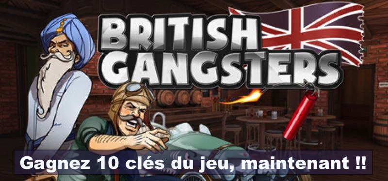 CONCOURS : Gagnez 10 clés Steam du jeu British Gangsters
